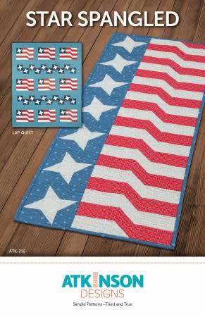Star Spangled Quilt Pattern by Atkinson Design shows a red, white and blue patriotic table runner and a small American flag quilt.