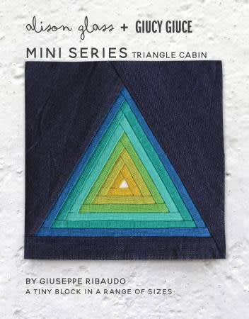 Mini Series Triangle Cabin Quilt Pattern by Allison Glass