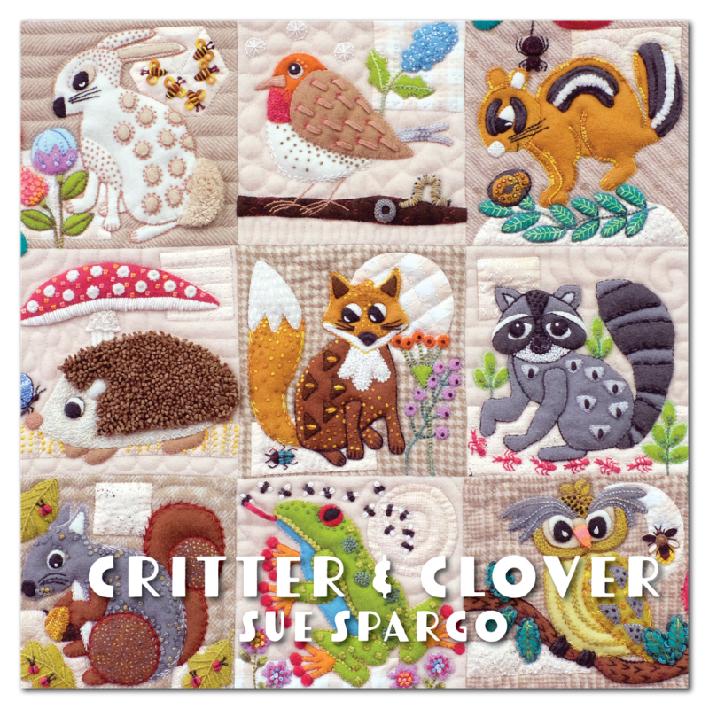 BOOK:   Critter & Clover Book by Sue Spargo Wool Embroidery Pattern Book