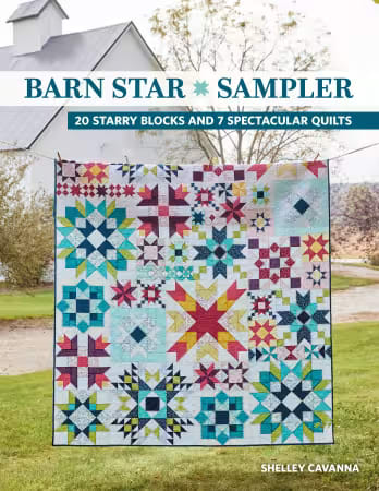 Barn Star Sampler  by Shelley Cavanna C & T Publishing