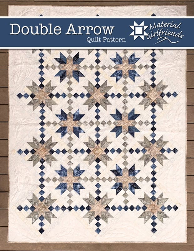 DOUBLE ARROW Quilt Pattern by Material Girlfriends