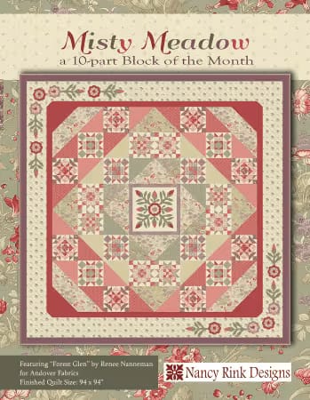 MISTY MEADOW BOM Quilt Pattern from Nancy Rink Designs