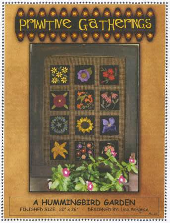 A Hummingbird Garden Quilt Pattern by Primitive Gatherings