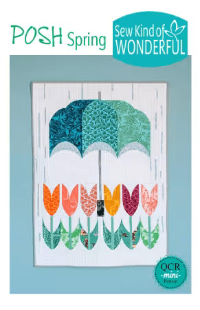 Posh SPRING from Sew Kind of Wonderful