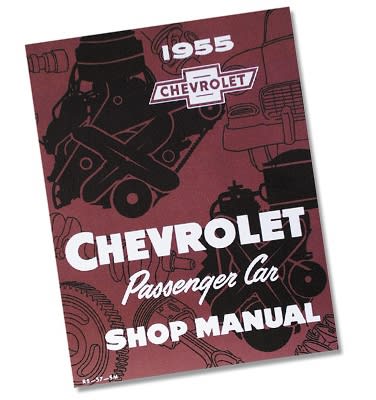 1955 Chevy Chevrolet Shop Manual 1955 Chevy Chevrolet Shop Manual