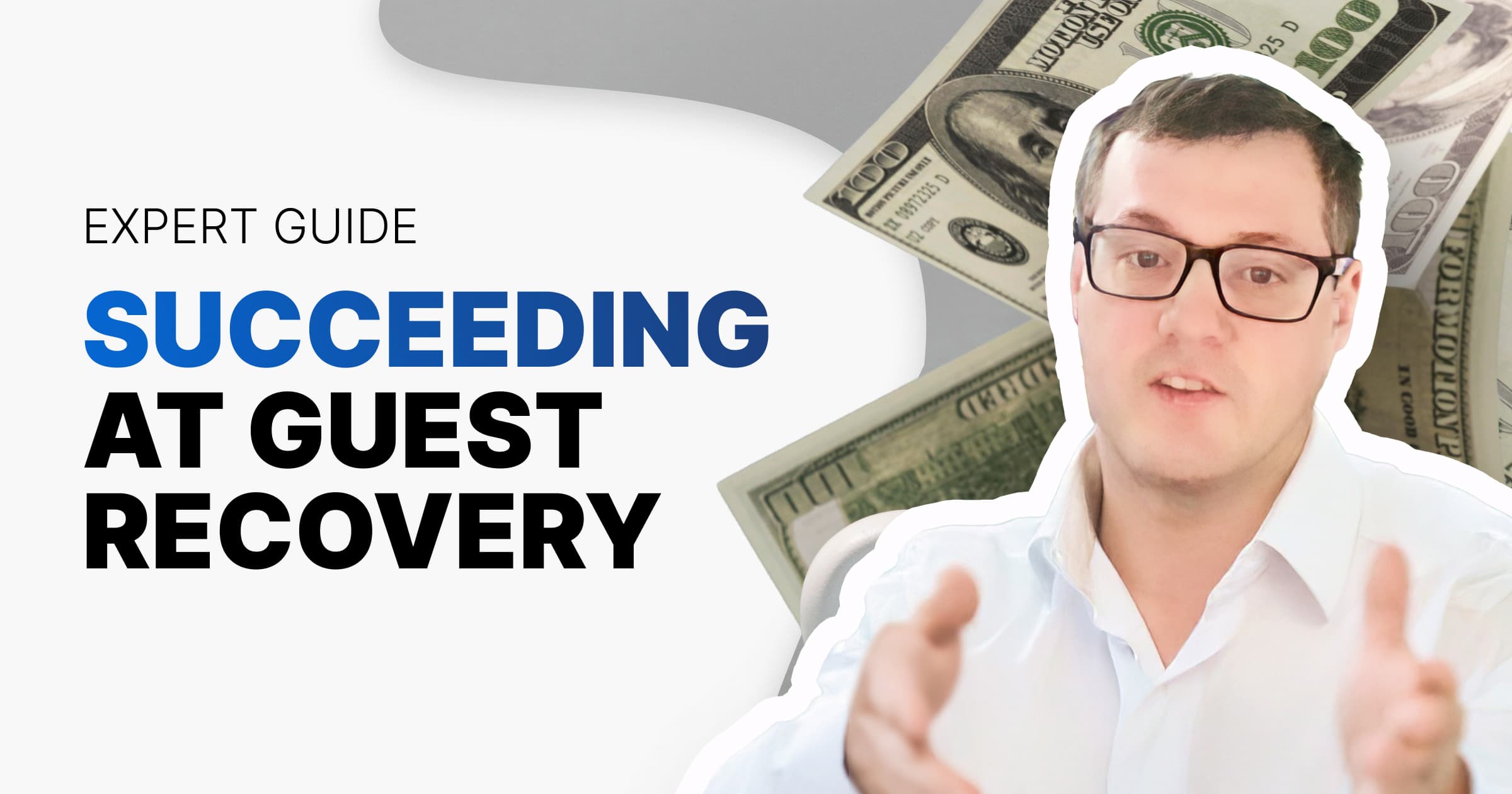 Guest Recovery: Getting Maximum Impact at Minimum Cost