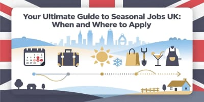 Your Ultimate Guide to Seasonal Jobs UK: When and Where to Apply
