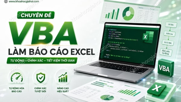 Khóa Học Chuyên Đề Vba Sử Dụng Vba Làm Báo Cáo Cùng Học Excel Online