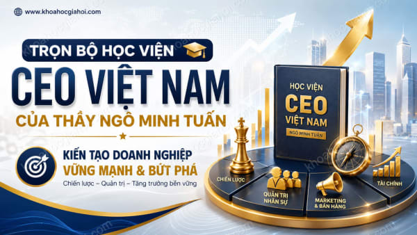 Trọn Bộ Học Viện Ceo Việt Nam Của Thầy Ngô Minh Tuấn