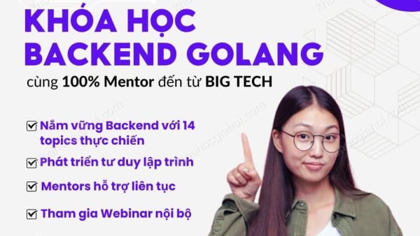 Khóa Học Backend Golang Cùng 100% Mentor Đến Từ Big Tech Tại Engineer Pro