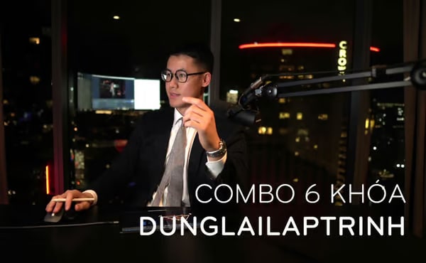 Combo 6 Khóa Học Lập Trình Toàn Diện Với Python - Từ Tư Duy Đến Ứng Dụng Thực Tế Cùng Dũng Lại Lập Trình