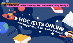 Full Combo Khoá Học Ielts Intensive Cùng Study4