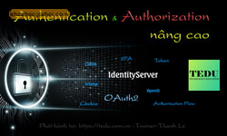 Khóa Học Authentication Và Authorization Nâng Cao Cùng Tedu