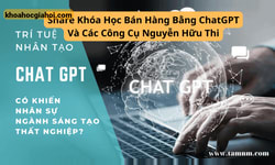 Khóa Học Bán Hàng Bằng Chatgpt Và Các Công Cụ Nguyễn Hữu Thi