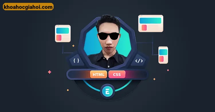 Khóa Học Html Css Cơ Bản Dành Cho Người Mới Bắt Đầu Cùng Evondev