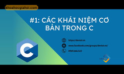Khóa Học Lập Trình C Cơ Bản Cùng Deviot