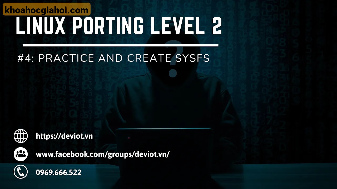Khóa Học Lập Trình Linux Embedded Level 2 Cùng Deviot