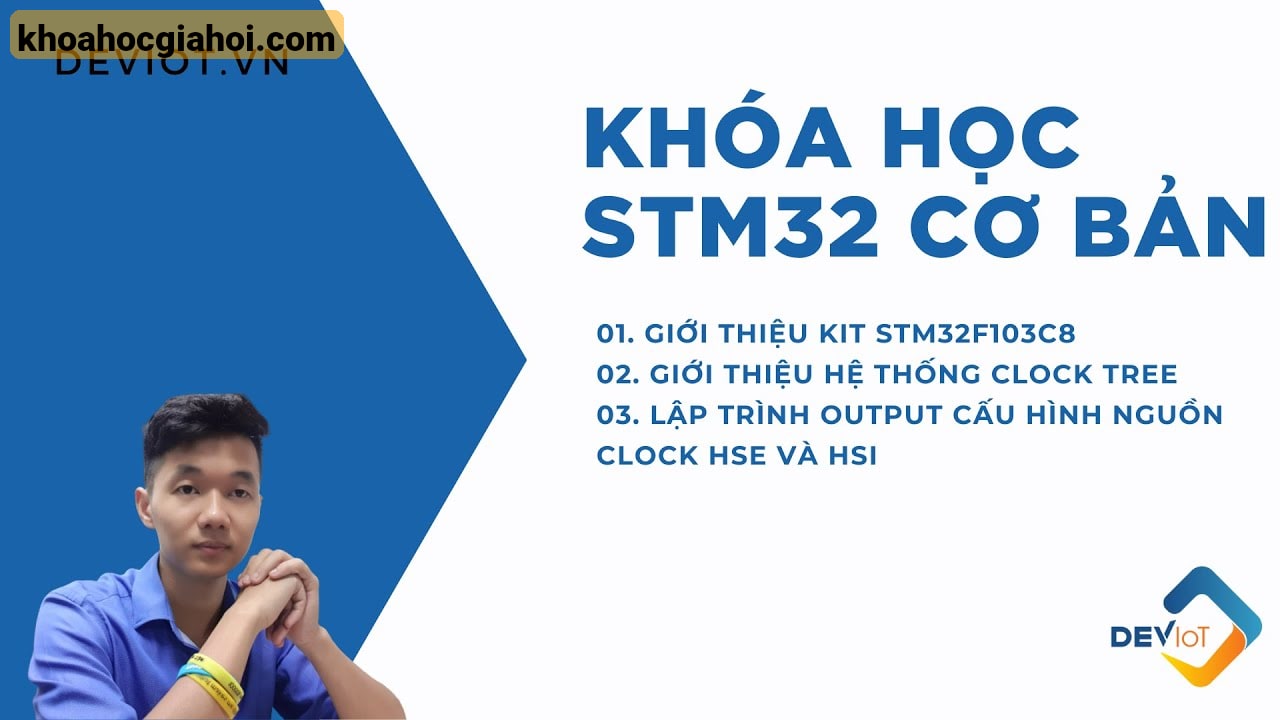 Khóa Học Lập Trình Ứng Dụng Stm32f103 Cùng Deviot