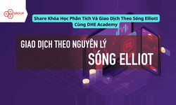 Khóa Học Phân Tích Và Giao Dịch Theo Sóng Elliott Cùng Dhe Academy