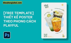 Khóa Học Photoshop Thiết Kế Poster Theo Phong Cách Playful