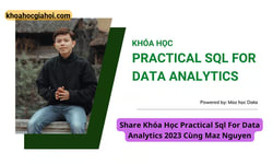 Khóa Học Practical Sql For Data Analytics Cùng Maz Học Data