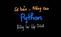 Khóa Học Python Cơ Bản Đến Nâng Cao Dũng Lại Lập Trình