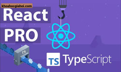 Khóa Học React Pro Typescript - Thực Hành Dự Án Portfolio Cùng Hoidanit
