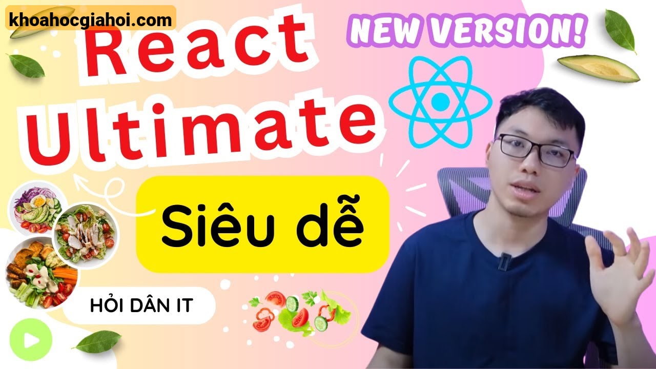 Khóa Học React Ultimate React Cơ Bản Từ Z Tới A Cùng Hoidanit