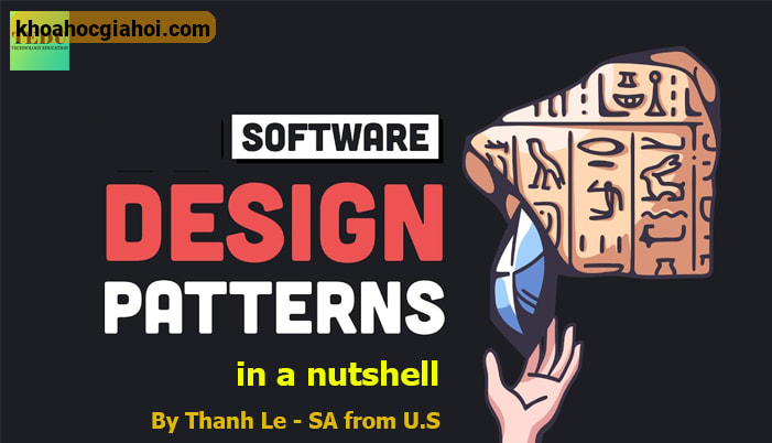 Khóa Học Software Design Patterns In A Nutshell Mới Nhất Cùng Tedu