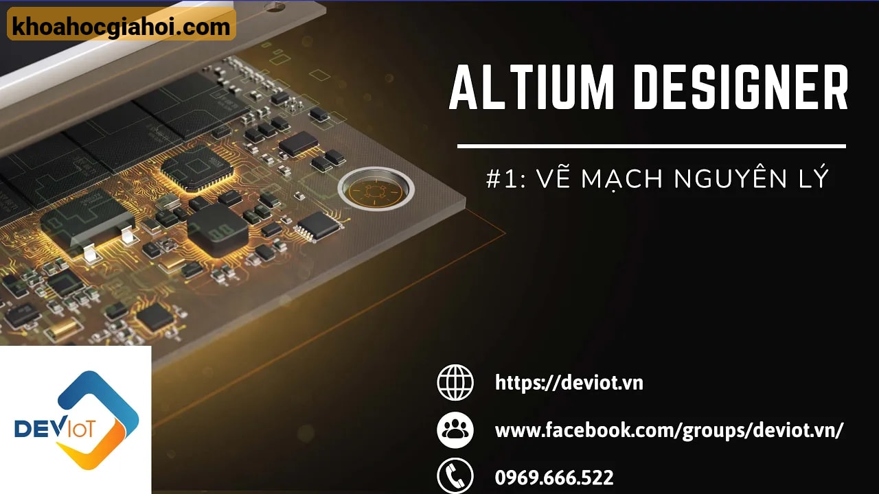 Khóa Học Thiết Kế Mạch Pcb Trên Altium Cùng Deviot