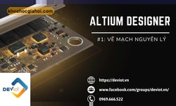 Khóa Học Thiết Kế Mạch Pcb Trên Altium Cùng Deviot