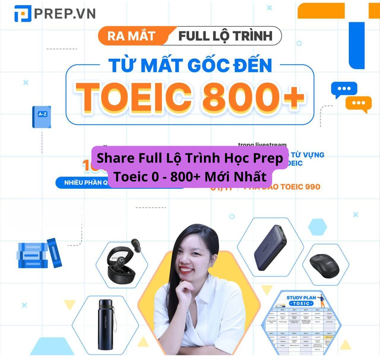 Share Full Lộ Trình Học Prep Toeic 0 – 800+ Mới Nhất