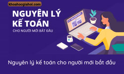 Nguyên Lý Kế Toán Cho Người Mới Bắt Đầu Cùng Học Excel Online