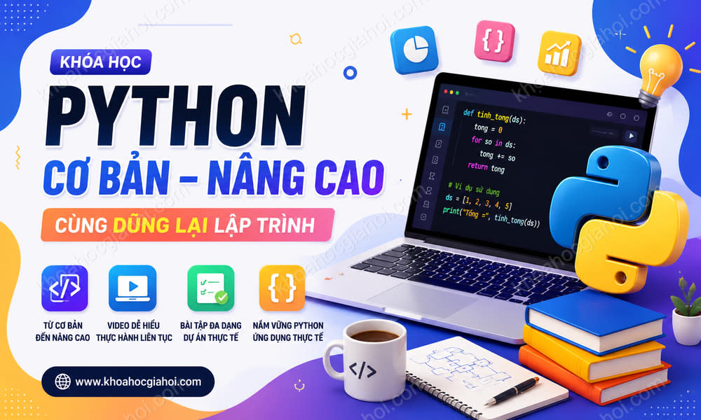 Khóa Học Python Cơ Bản Đến Nâng Cao Cùng Dũng Lại Lập Trình