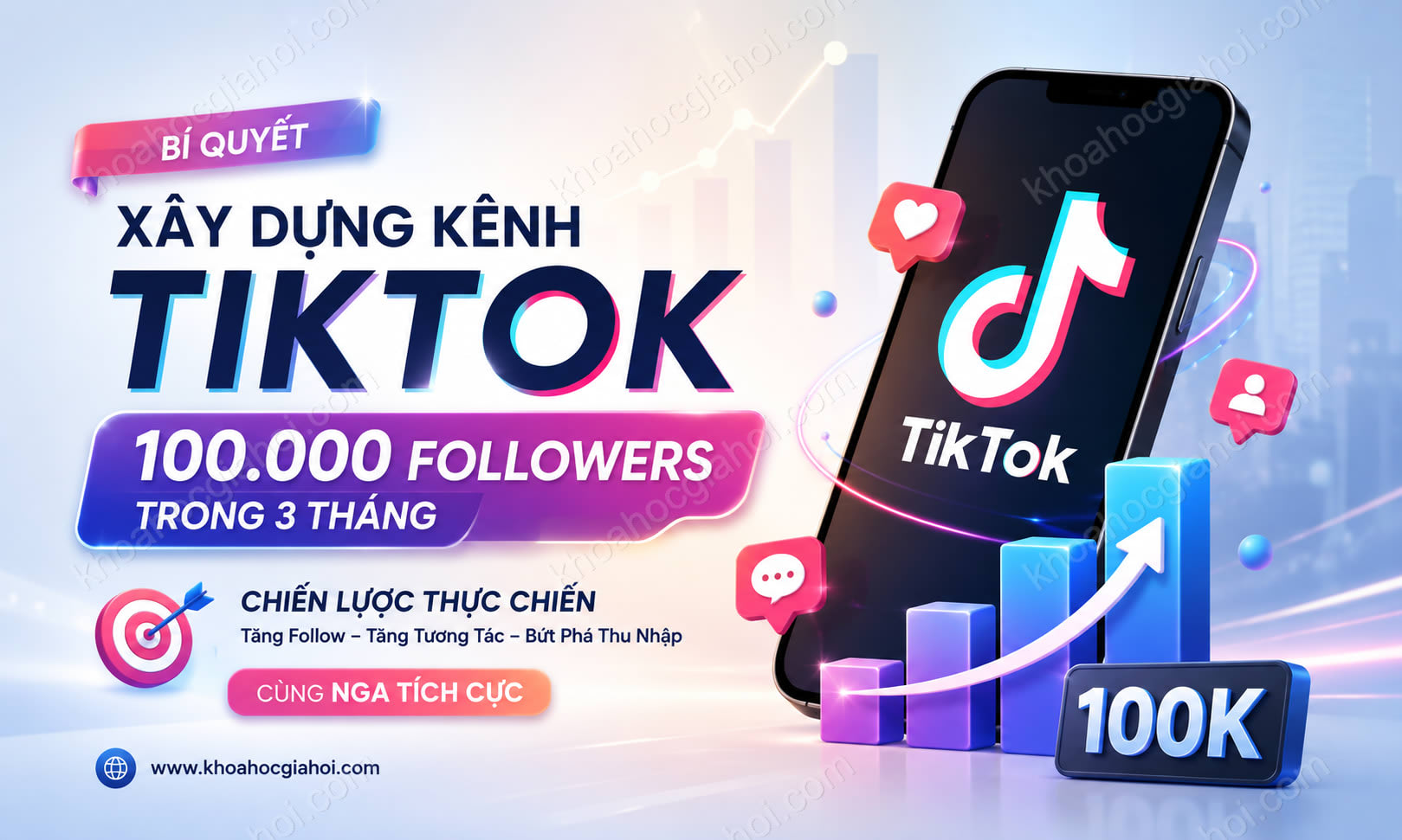 Khóa Học Bí Quyết Xây Dựng Kênh Tiktok 100.000 Followers Trong 3 Tháng Nga Tích Cực Khóa Học Bí Quyết Xây Dựng Kênh Tiktok 100.000 Followers Trong 3 Tháng Nga Tích Cực