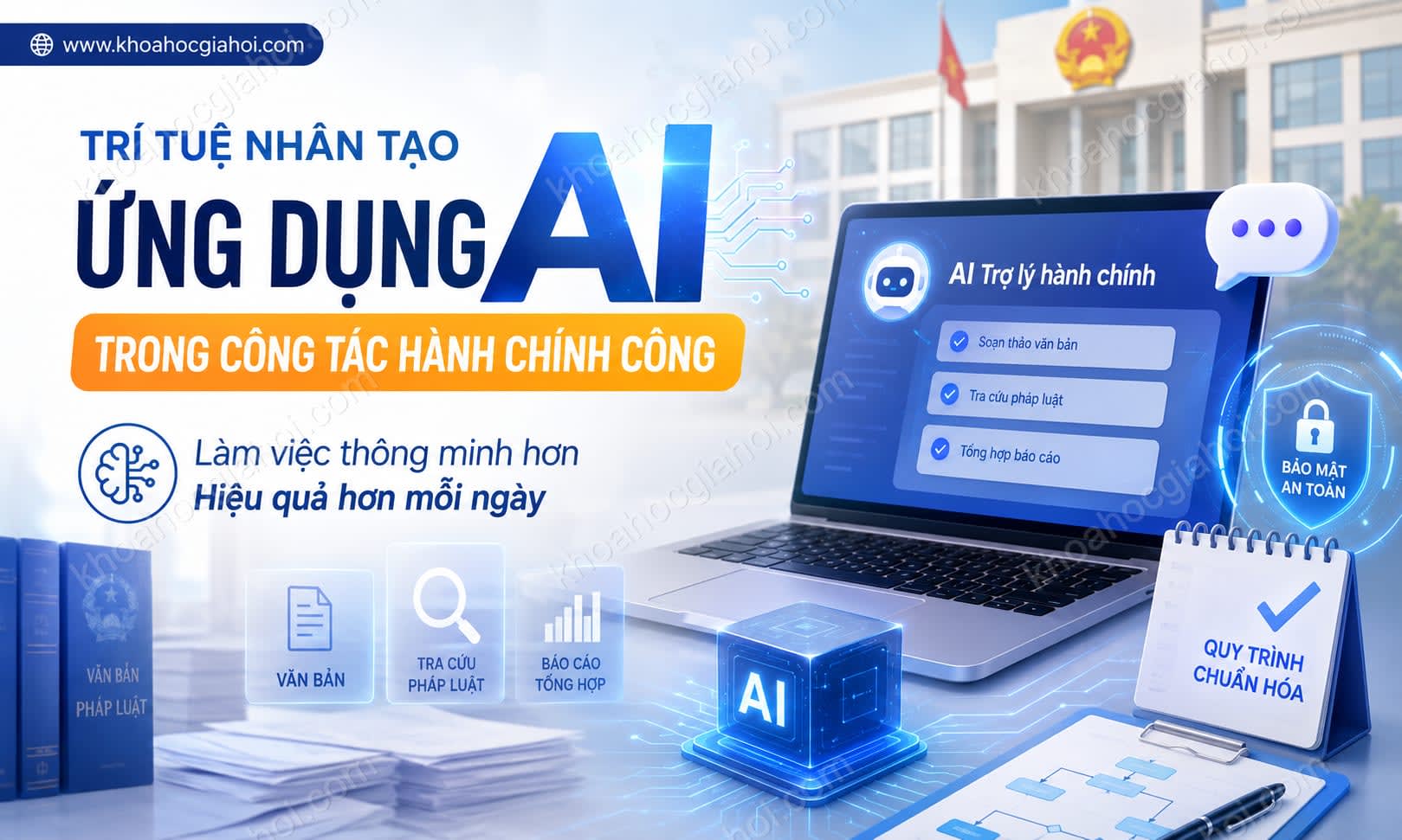 Khóa Học Trí Tuệ Nhân Tạo Ứng Dụng AI Trong Công Tác Hành Chính Công