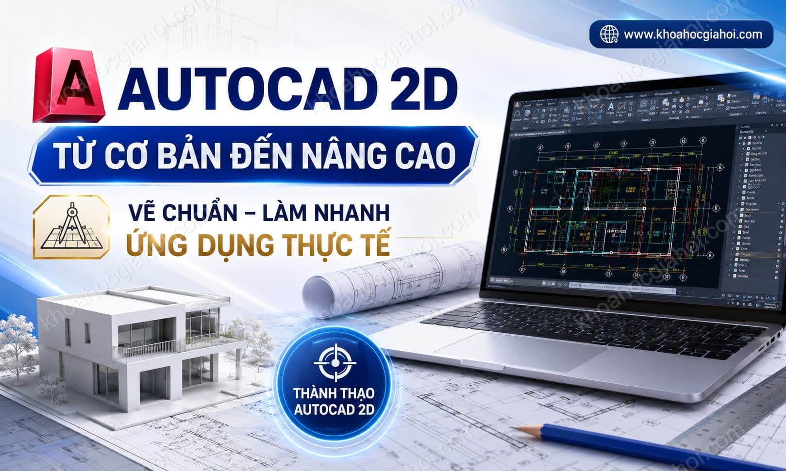 Khóa Học Autocad 2d Từ Cơ Bản Đến Nâng Cao Khóa Học Autocad 2d Từ Cơ Bản Đến Nâng Cao