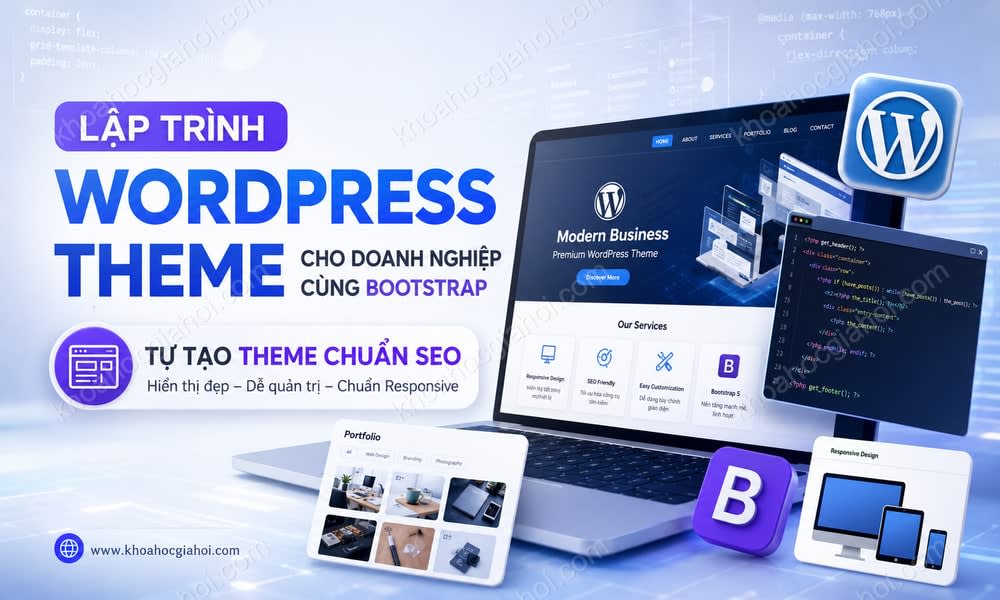 Khóa Học Lập Trình Wordpress Theme Cho Doanh Nghiệp Cùng Bootstrap