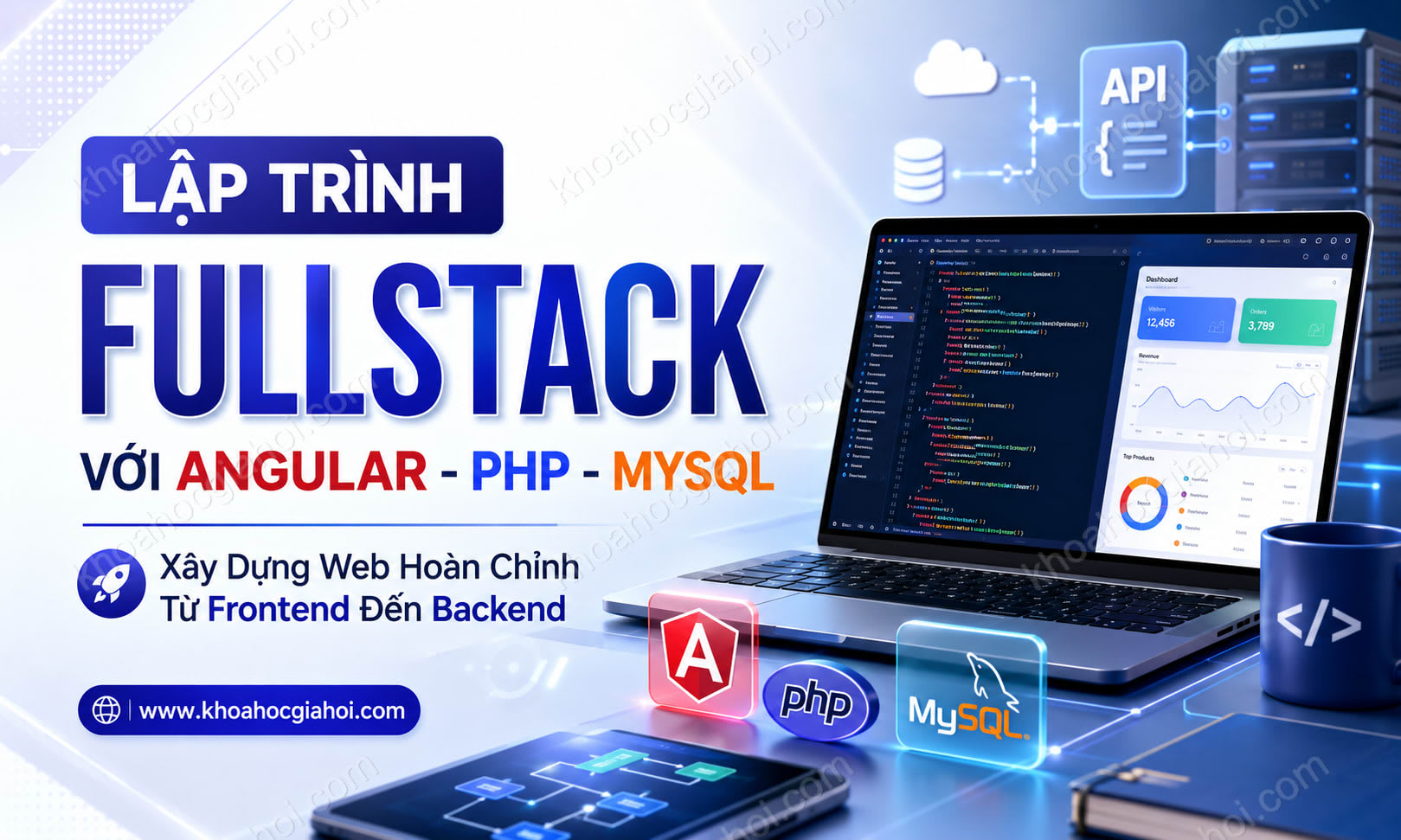 Khóa Học Lập Trình FULLSTACK Với ANGULAR - PHP - MYSQL
