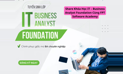 Khóa Học It – Business Analyst Foundation Cùng Fpt Software Academy