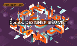 Combo Khóa Học Designer Siêu Việt – Ux, Ui – 2d – Motion Graphic – Fedu Nguyễn Đức Việt