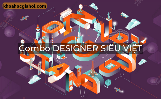 Combo Khóa Học Designer Siêu Việt – Ux, Ui – 2d – Motion Graphic – Fedu Nguyễn Đức Việt