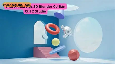 Khóa Học 3d Blender Cơ Bản – Học Thiết Kế 3d Bằng Blender Cùng Ctrl Z Studio