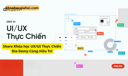 Khóa Học Ux/ui Thực Chiến Dia Demy Cùng Hữu Trí