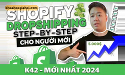 Khóa Học Dropshipping K42 Mới Nhất 2024 Cùng Linh Thạch