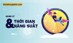 Khoá Học Quản Lý Thời Gian Và Năng Suất