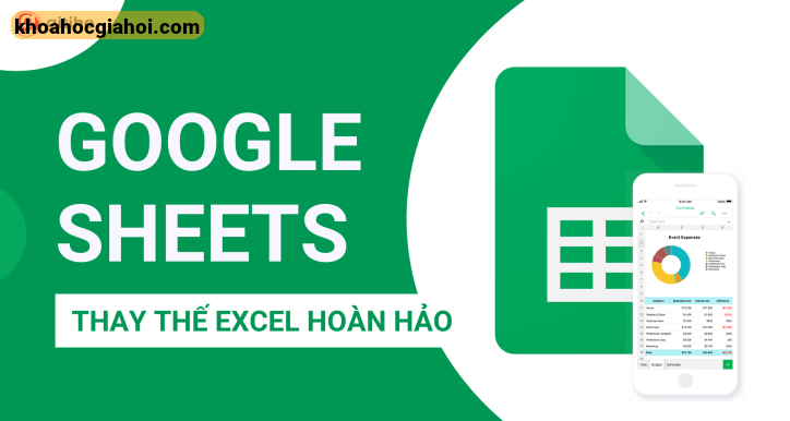 Khóa Học Google Sheets Từ Cơ Bản Đến Nâng Cao, Công Cụ Thay Thế Excel