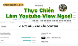Khóa Học Bán Content Youtube View Ngoại Vi Đức Gấu