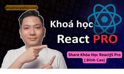 Khóa Học React Pro 2024 Cùng Holetex