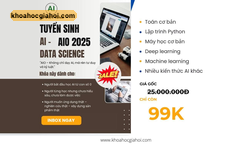 Khóa Học Khoa Học Dữ Liệu Và Trí Tuệ Nhân Tạo (aio 2025) Cùng Aivietnam